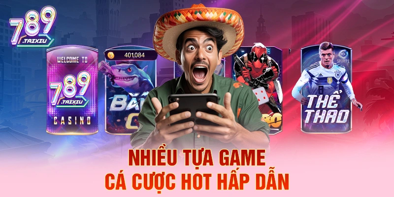 Các trò chơi cá cược hấp dẫn tại sgd777